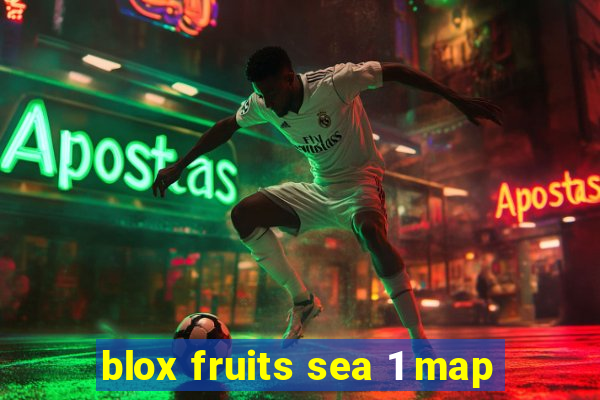 blox fruits sea 1 map